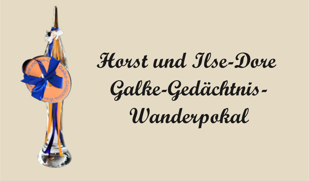 Horst und Ilse-Dore Galke-Gedächtnis-Wanderpokal 2024